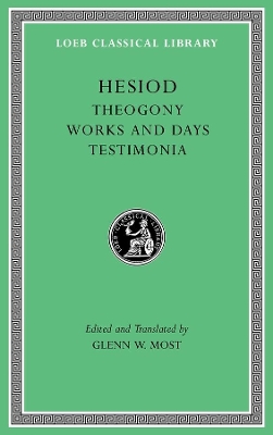 Theogony. Works and Days. Testimonia by Hesiod