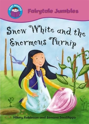 Snow White and the Enormous Turnip by Hilary Robinson