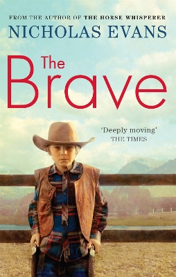 The Brave by Nicholas Evans