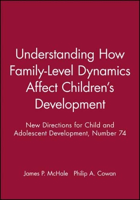 Understanding How Family-Level Dynamics Affect Children's Development book