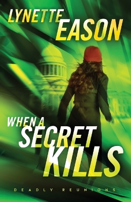 When a Secret Kills – A Novel book