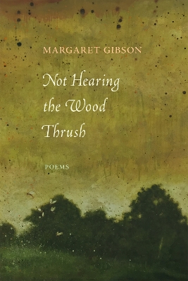 Not Hearing the Wood Thrush book