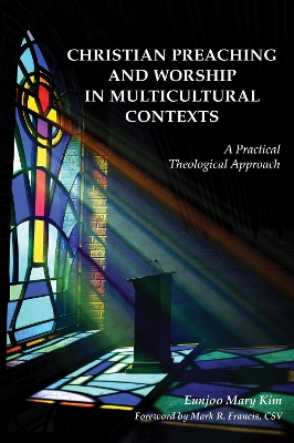 Christian Preaching and Worship in Multicultural Contexts book