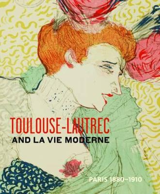 Toulouse- Lautrec and la Vie Moderne book