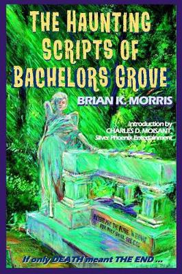 Haunting Scripts of Bachelors Grove book