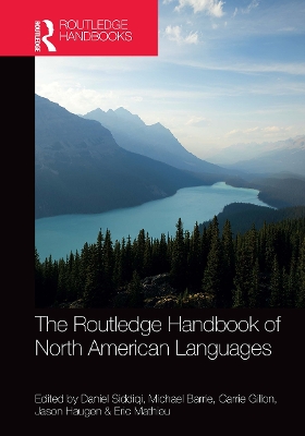 The Routledge Handbook of North American Languages by Daniel Siddiqi