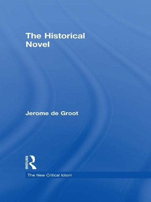 The Historical Novel by Jerome De Groot