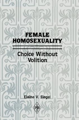 Female Homosexuality by Elaine V. Siegel