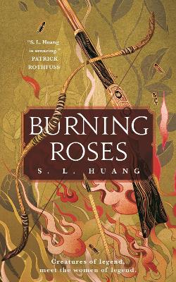 Burning Roses by S. L. Huang