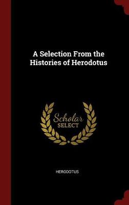 Selection from the Histories of Herodotus by Herodotus