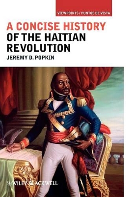 A Concise History of the Haitian Revolution by Jeremy D. Popkin