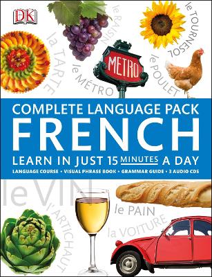 Complete Language Pack French: Learn in Just 15 Minutes a Day by DK