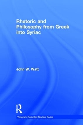 Rhetoric and Philosophy from Greek into Syriac book