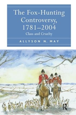 Fox-Hunting Controversy, 1781-2004 book