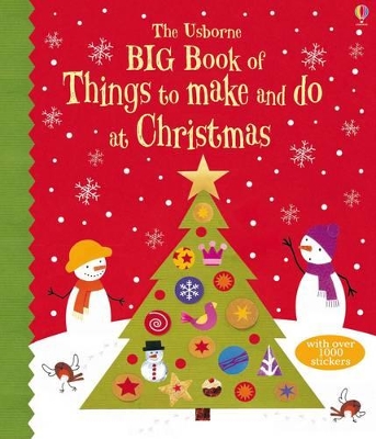 Big Book of Christmas Things to Make and Do by Fiona Watt