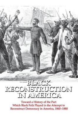 Black Reconstruction in America book