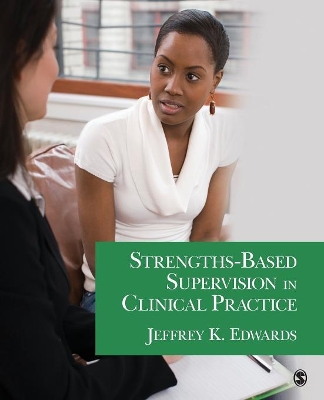 Strengths-Based Supervision in Clinical Practice book