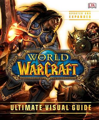 World of Warcraft: Ultimate Visual Guide by DK