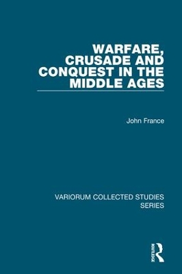 Warfare, Crusade and Conquest in the Middle Ages book