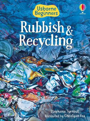 Beginners Rubbish and Recycling by Stephanie Turnbull