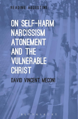 On Self-Harm, Narcissism, Atonement and the Vulnerable Christ book