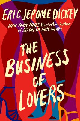 The Business of Lovers: A Novel by Eric Jerome Dickey