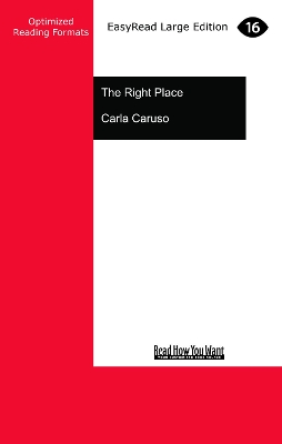 The Right Place by Carla Caruso