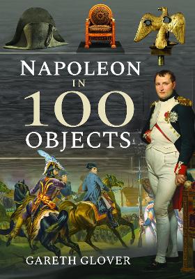 Napoleon in 100 Objects book