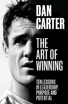 The Art of Winning: Ten Lessons in Leadership, Purpose and Potential book