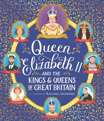 Queen Elizabeth II and the Kings and Queens of Great Britain book