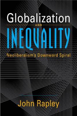 Globalization and Inequality by John Rapley