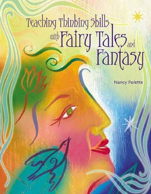 Teaching Thinking Skills with Fairy Tales and Fantasy book