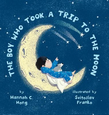 The Boy Who Took a Trip to the Moon book