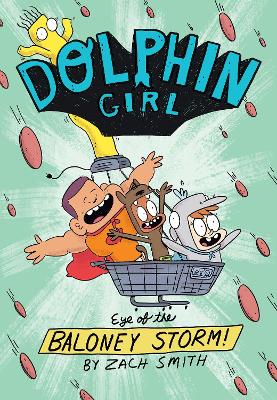 Dolphin Girl 2: Eye of the Baloney Storm book