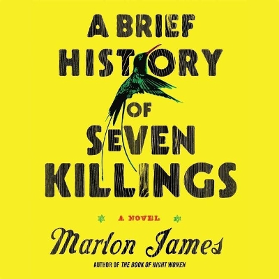 A Brief History of Seven Killings Lib/E by Marlon James
