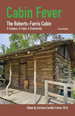 Cabin Fever: The Roberts-Farris Cabin book