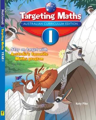 Targeting Maths Australian Curriculum Edition - Year 1 Student Book book