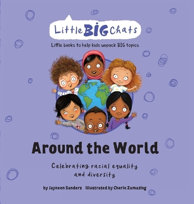 Around the World: Celebrating the importance of racial equality and diversity book