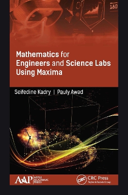 Mathematics for Engineers and Science Labs Using Maxima by Seifedine Kadry