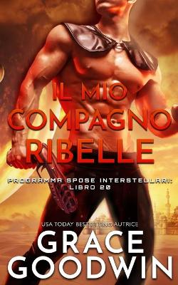 Il mio compagno ribelle book