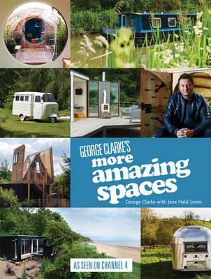 George Clarke's More Amazing Spaces book