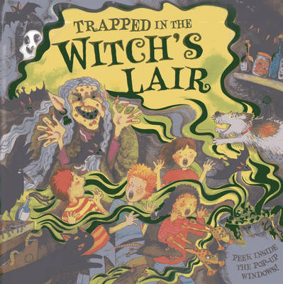 Trapped in the Witch's Lair book