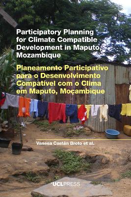 Participatory Planning for Climate Compatible Development in Maputo, Mozambique book