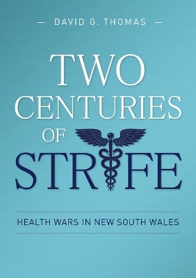 Two Centuries of Strife: Health Wars in New South Wales book