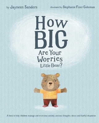 How Big Are Your Worries Little Bear? book