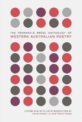 Fremantle Press Anthology of Western Australian Poetry by John Kinsella