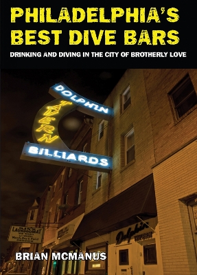 Philadelphia's Best Dive Bars book