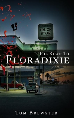 The Road to Floradixie book