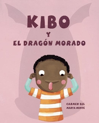 Kibo y el dragón morado (Kibo and the Purple Dragon) by Carmen Gil