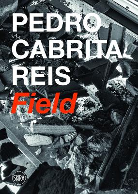 Pedro Cabrita Reis: Field book